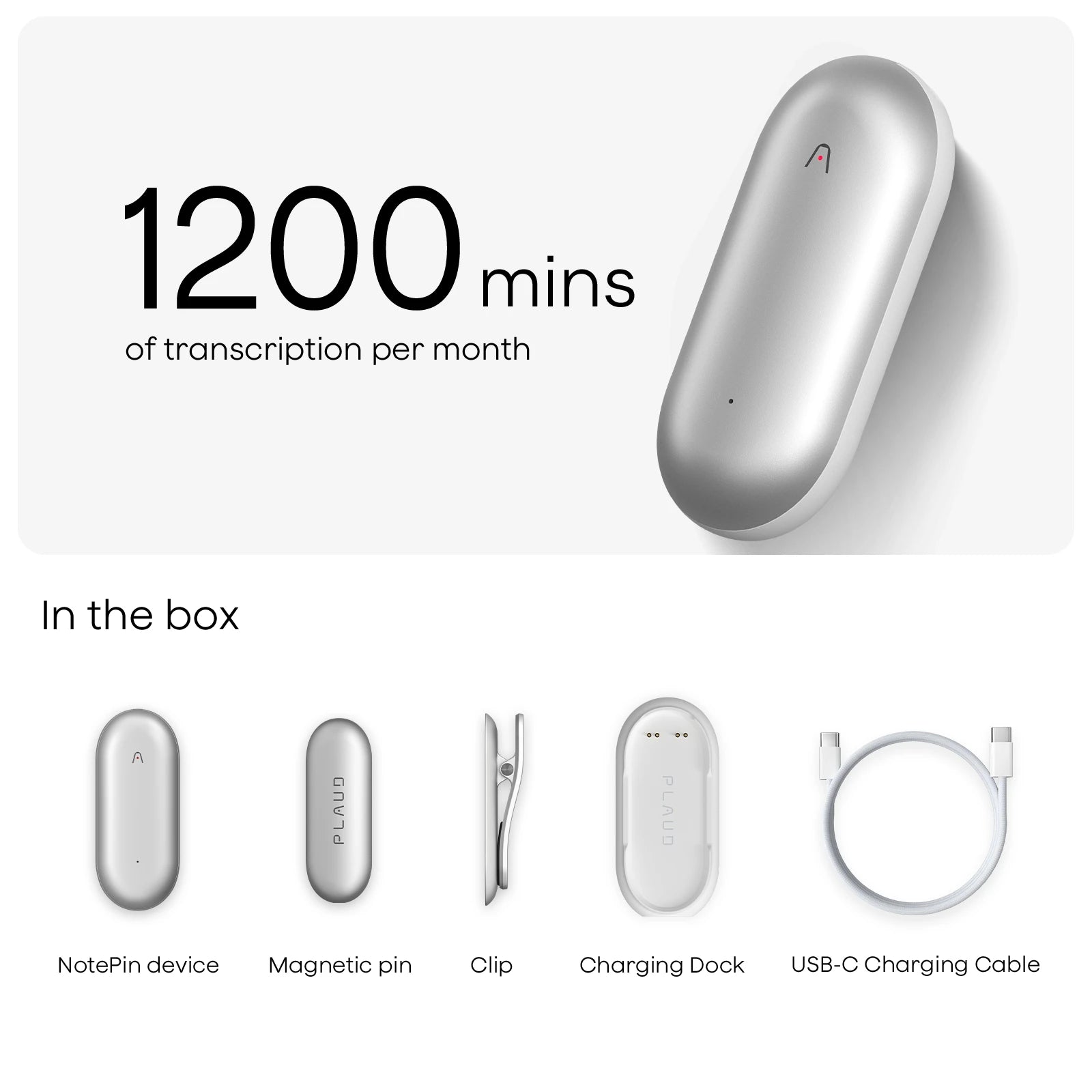 Plaud NotePin: 1200 mins transcription/month. Includes device, magnetic pin, clip, charging dock, and USB-C cable.