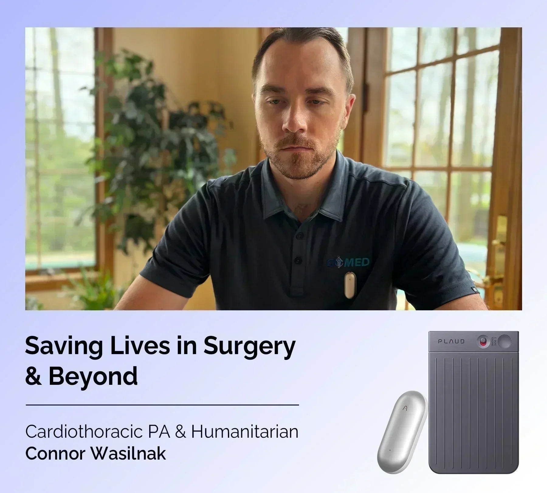 Cardiothoracic PA Connor Wasilnak wearing a Plaud NotePin, with Plaud Note and NotePin devices shown.