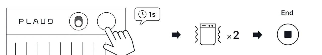 Press the PLAUD NOTE button for 1 second; two vibrations signal the recording has ended.