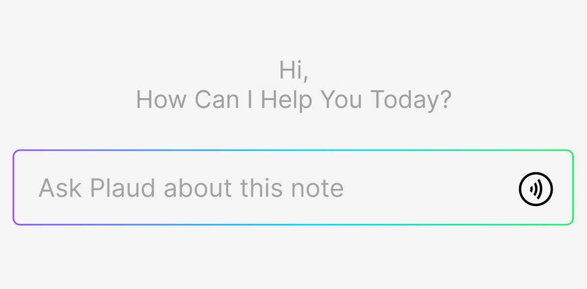 Plaud AI interface showing a text input field with the prompt: Ask Plaud about this note.