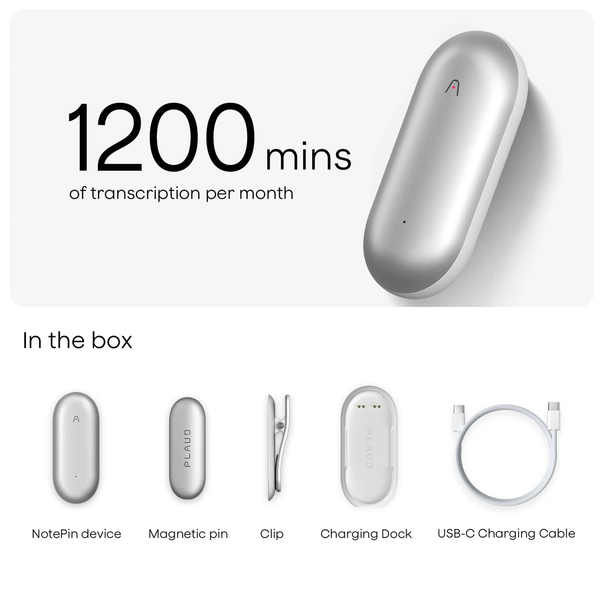 Plaud NotePin: 1200 mins transcription/month. Includes device, magnetic pin, clip, charging dock, and USB-C cable.